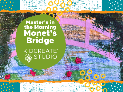 Masters in the Morning- Monet's Bridge Workshop (5-12 Years)