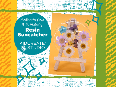 Mother’s Day Gift Making - Resin Suncatcher Workshop (5-12 Years)